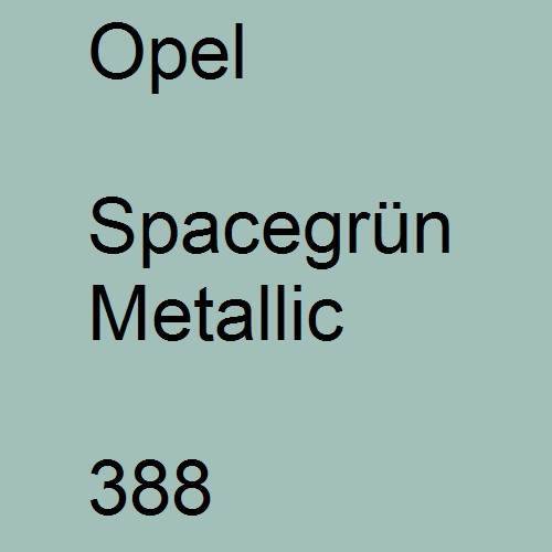 Opel, Spacegrün Metallic, 388.